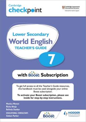 Cambridge Checkpoint Lower Secondary World English Teacher's Guide 7 with Boost Subscription de Monica Menon