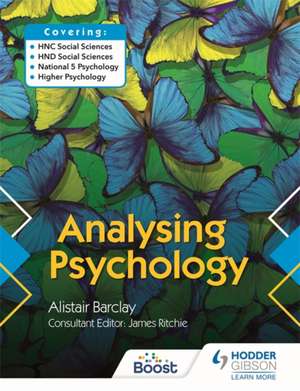 Analysing Psychology: HNC/HND Social Sciences & National 5/Higher Psychology de Alistair Barclay