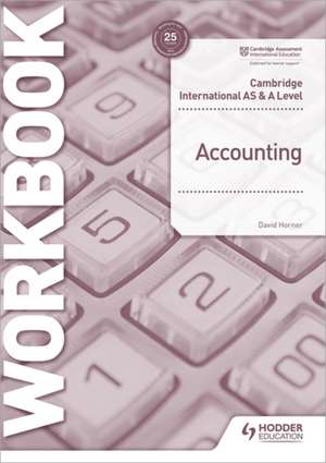 Cambr. International AS and A Level Accounting Workb de David Horner