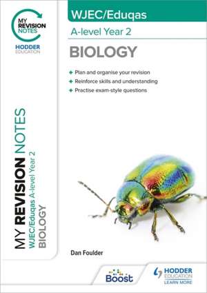 My Revision Notes: WJEC/Eduqas A-Level Year 2 Biology de Dan Foulder