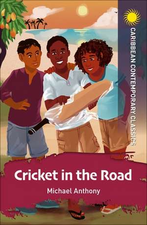 Cricket in the Road de Michael Anthony