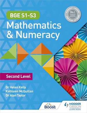 BGE S1–S3 Mathematics & Numeracy: Second Level de Dr Alan Taylor