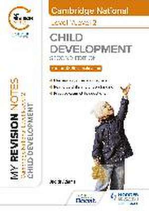 My Revision Notes: Level 1/Level 2 Cambridge National in Child Development: Second Edition de Judith Adams