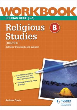 Eduqas GCSE (9-1) Religious Studies: Route B Workb. de Andrew Davis