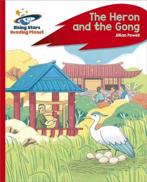 Reading Planet - The Heron and the Gong - Red C: Rocket Phonics de Jillian Powell