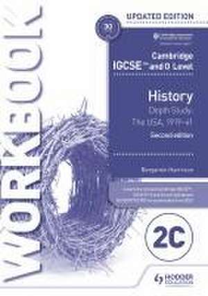 Cambridge IGCSE and O Level History Workbook 2C - Depth study: The United States, 1919-41 de Benjamin Harrison