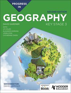 Progress in Geography: Key Stage 3, Second Edition de David Gardner