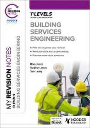 My Revision Notes: Building Services Engineering T Level de Mike Jones