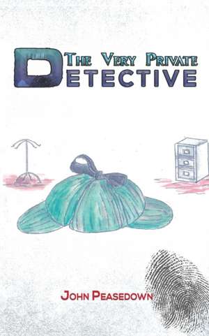 The Very Private Detective de John Peasedown