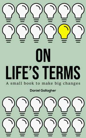 On Life's Terms de Daniel Gallagher