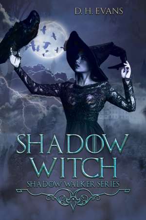 Shadow Witch de D. H. Evans