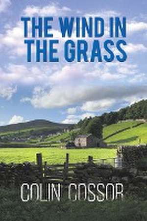 The Wind in the Grass de Colin Cossor