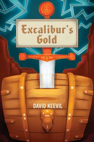 Excalibur's Gold de David Keevil