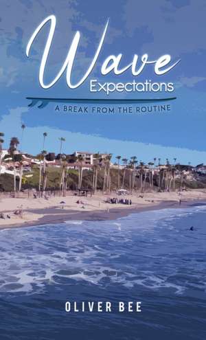 Wave Expectations de Oliver Bee