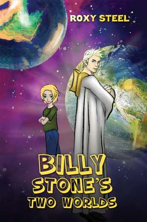 Billy Stone's Two Worlds de Roxy Steel