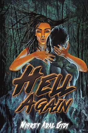 Hell Again de Mihret Adal Gidi