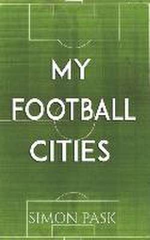 My Football Cities de Simon Pask