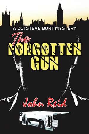 The Forgotten Gun de John Reid