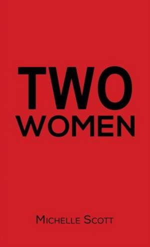 Two Women de Michelle Scott