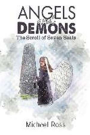 Angels and Demons - The Scroll of Seven Seals de Michael Ross