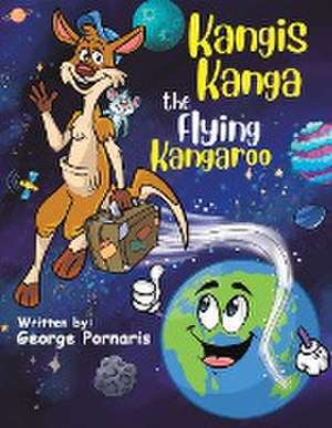 Kangis Kanga - The Flying Kangaroo de George Pornaris