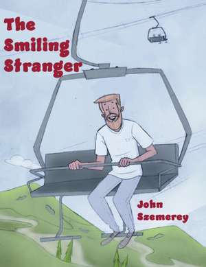 The Smiling Stranger de John Szemerey