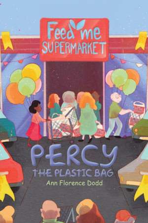 Dodd, A: Percy the Plastic Bag