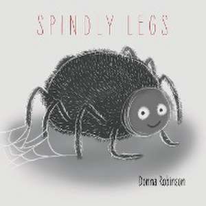 Spindly Legs de Donna Robinson