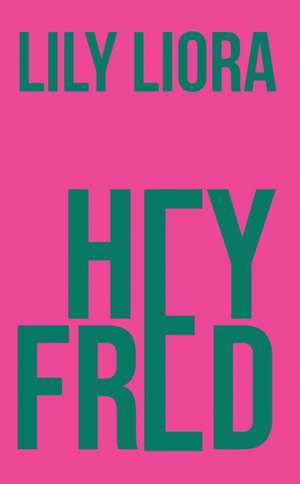 Hey Fred de Lily Liora