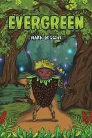 Evergreen de Mark Higgins