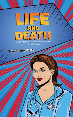 Life and Death de Beth Montgomery