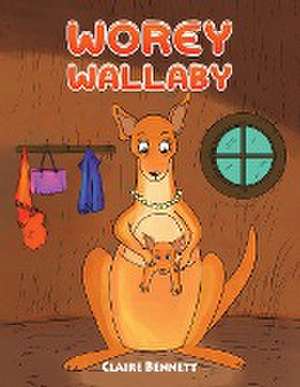 Worey Wallaby de Claire Bennett