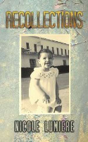 Recollections de Nicole Lumiere