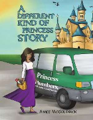 A different kind of Princess story de Aimee McGoldrick