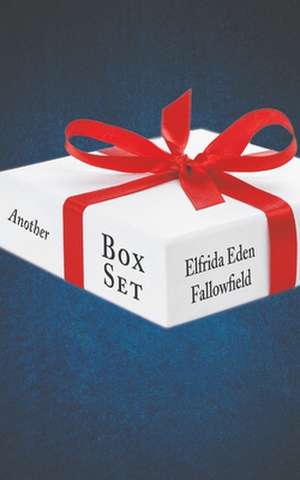 Another Box Set de Elfrida Eden Fallowfield