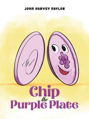 Chip the Purple Plate de John Harvey Naylor