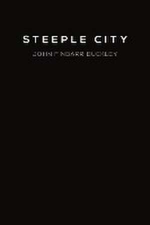 Steeple City de John Finbarr Buckley
