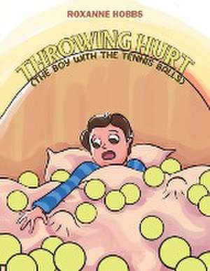 Throwing Hurt (The Boy with the Tennis Balls) de Roxanne Hobbs