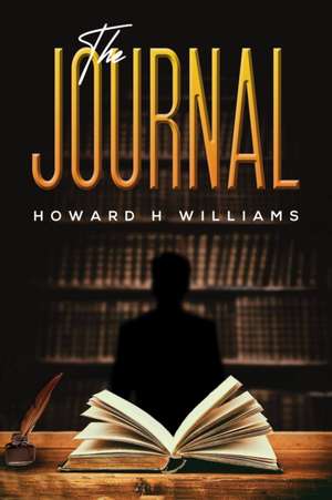 The Journal de Howard H Williams