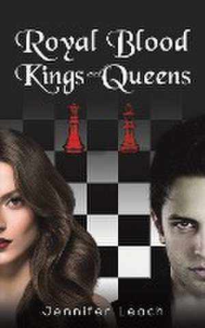 Royal Blood - Kings and Queens de Jennifer Leach