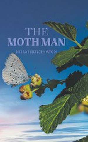 The Moth Man de Nora Frances Atkin