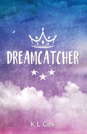 Dreamcatcher de K L Cox