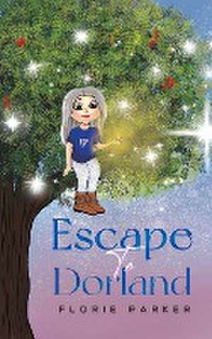 Escape to Dorland de Florie Parker