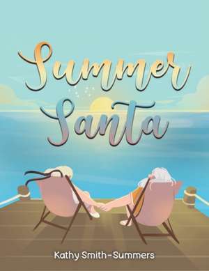 Summer Santa de Kathy Smith-Summers