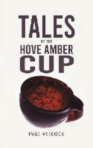 Tales Of The Hove Amber Cup de Inge Veecock