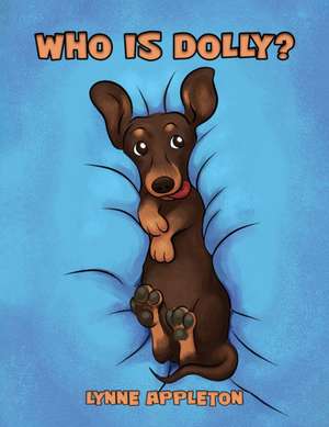 Who Is Dolly? de Lynne Appleton