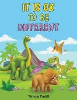 It Is OK To Be Different de Vivienne Perdell