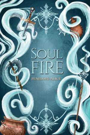 Soul Fire de Penelope Alice