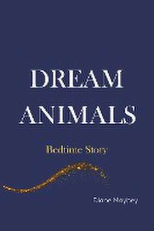 Dream Animals de Diane Maybey