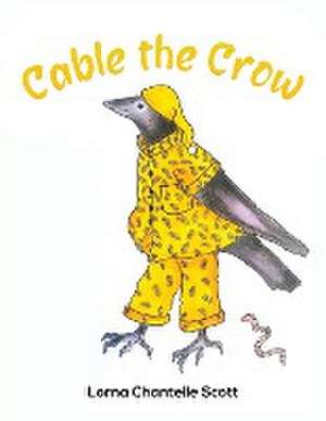 Cable the Crow de Lorna Chantelle Scott